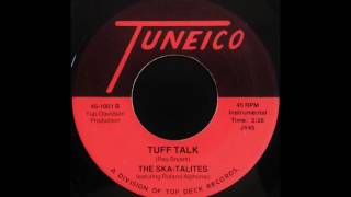 THE SKA-TALITES feat.  ROLAND ALPHONSO - Tuff Talk [1965]