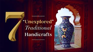 7 Unexplored Traditional Handicrafts | Chapter 1 - Jaipur, UNESCO World Craft City