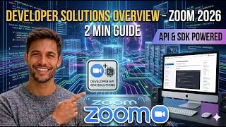 Developer Solutions Overview – Zoom 2026 2 Min Guide