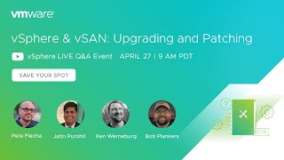 vSphere LIVE: Upgrading \u0026 Patching vSphere and vSAN 7