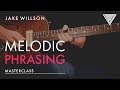 Jake Willson's Melodic Phrasing Masterclass | JTCGuitar.com