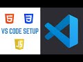 Visual Studio Code Setup for HTML CSS and JavaScript