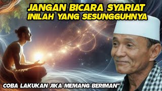 AWAS TERJEBAK SYARIAT PALSU, PAHAMI INI SEBELUM SHOLAT!! KH BUYA SYAKUR YASIN