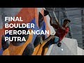 Pra PON XX 2020 Zona 1 || FINAL BOULDER PERORANGAN PUTRA