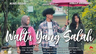 WAKTU YANG SALAH - Short Movie ( Film Pendek Baper )
