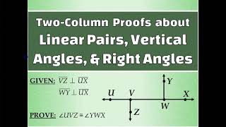 Proofs about Linear Pairs, Vertical Angles, and Right Angles