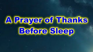 A Short Prayer for Thanking God | Gratitude Before Sleep Lets Pray Together