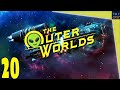 Lets Play The Outer Worlds! (Ep20) - Fixed