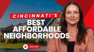 Best Affordable Neighborhoods in Cincinnati for 2026 🏡💰 (Top 3 Picks for First-Time Buyers!)