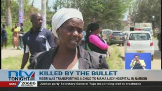 Boda boda rider shot dead by police in unclear circumstances at the Mama Lucy hospital