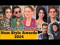 Hum Style Awards 2024 | Hania Amir , Asim Azhar ,Yashma Gill ,Tuba Anwar , Faisal Qureshi |