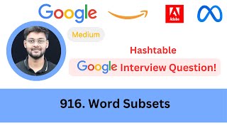 LeetCode 916 Word Subsets | Hash Table | Asked in Microsoft Google