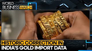 India Revises November Gold Imports, Cuts Estimates By $5 Bn | World Business Watch