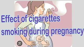 Effect of cigarettes 🚬 smoking during pregnancy// how to deal with them//lecture in urdu.