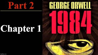 1984 - George Orwell - Part 2 - Chapter 1