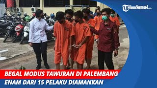 Begal Modus Pura pura Tawuran di Palembang | Enam dari 15 Pelaku Diamankan
