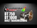 DT750 and DT1000 Transmissions by Duramaxtuner.com