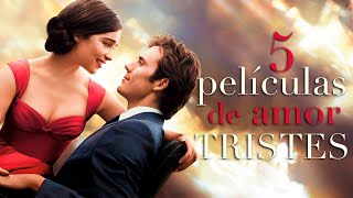 Top 5 Películas de Amor Tristes I Fedelobo