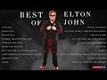 elton john s legendary melodies 🌟 greatest hits full album 2024 🎵