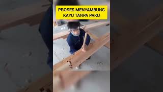 TRIK ‼️menyambung kayu tanpa paku #proyek #shorts