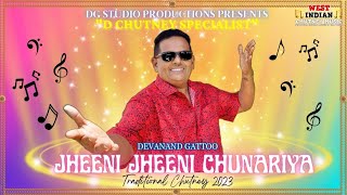 Devanand Gattoo - Jheeni Jheeni Chunariya (2023 Traditional Chutney)