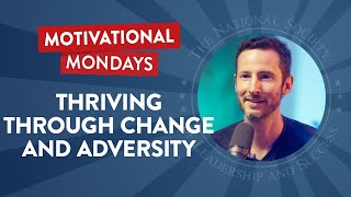 Thriving through Change and Adversity (Feat. Jason Feifer) | NSLS Motivational Mondays Podcast