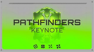 Keynote - PATHFINDERS