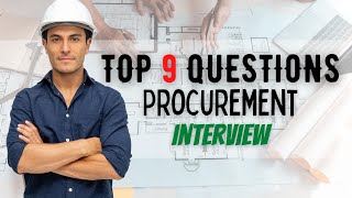 Top 9 Procurement Engineer Interview Questions And Answers (Concrete \u0026 Steel)