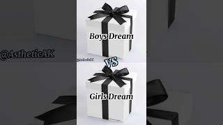 💫🤗Chose your 🎁 gift||•Boys dream VS Girls Dream💫🤗•||#ytshorts #viral #bts #like #subscribe