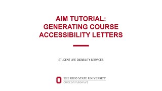 AIM Tutorial: Generating Course Accessibility Letters | Ohio State Office of Student Life