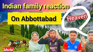 Indian Family Reaction on Abbottabad| Indians reaction on Abbottabad| #pakistancity #indianreaction