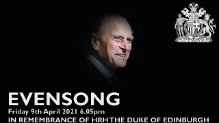 Evensong In Remembrance of HRH the Duke of Edinburgh