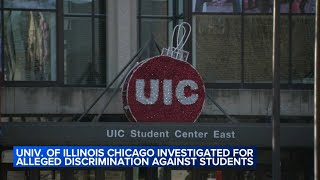 UIC under federal investigation for discrimination which some groups say is palpable on campus