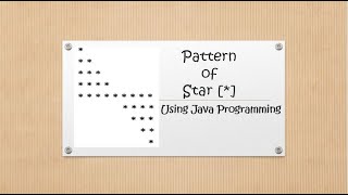 Pattern of Star [*] in Java Programming Language (Pattern23)