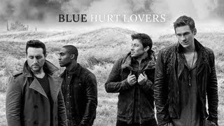 Blue - Hurt Lovers | Official Video