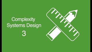 Complex Systems Design Overview