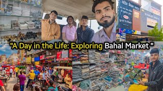 Market Tour : Shop more Spend Less!.. | Bahal market | vlog video | Haryana | #think with Ankit