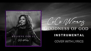 CeCe Winans - Goodness of God - Instrumental Cover with Lyrics