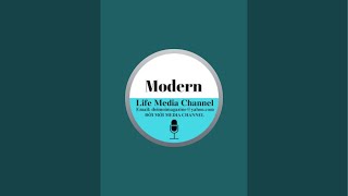 MODERN LIFE MEDIA CHANNEL (K.TRUYỀN THÔNG ĐỜI MỚI) đang phát trực tiếp!
