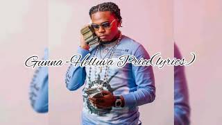 Gunna - Helluva Price(lyrics)