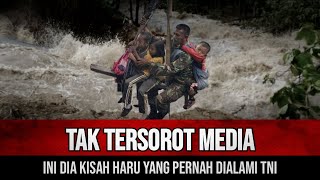 MIRIS INI DIA KISAH HARU YANG PERNAH DIALAMAI TNI