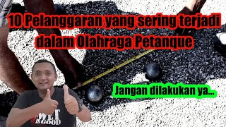 10 Pelanggaran Dalam Olahraga Petanque  | Peraturan Olahraga Petanque | Petanque Rules 2020