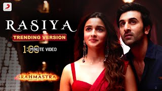 Rasiya Reprise - Brahmāstra | Trending Version | 1 Min Music Video |  Pritam | Arijit | Amitabh