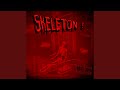 SKELETON !