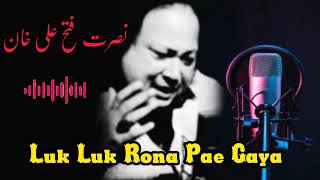 Luk Luk Rona Pae Gaya - Nusrat Fateh Ali Khan - Superhit Qawwali | official Song | TikTok Worldwide