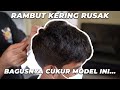 Model Rambut Yang Cocok Untuk Rambut Kering Ngembang