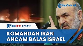 Penasihat Militernya Dibunuh Israel, Komandan Iran Ancam Lakukan Pembalasan: Darah Dibayar Darah