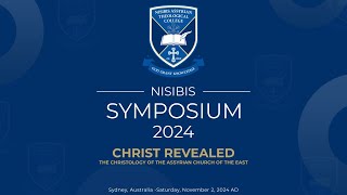 Nisibis Symposium 2024: Christology of the Assyrian Church of the East