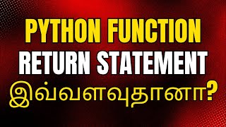 Return Statement in Python in Tamil | Python Function Return Tamil #6