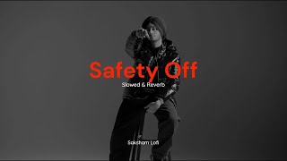 Safety Off - Shubh (Slowed & Reverb)